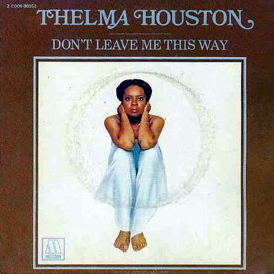 thelma-houston-don-t-leave-me-this-way